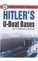 Hitler's U-Boat Bases