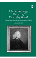 John Armstrong's the Art of Preserving Health