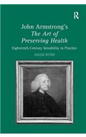 John Armstrong's The Art of Preserving Health