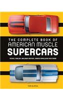 The Complete Book of American Muscle Supercars
