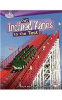 Put Inclined Planes to the Test