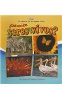 ¿Qué Son Los Seres Vivos? (What Is a Living Thing?)