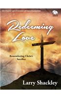 Redeeming Love: Remembering Christ's Sacrifice