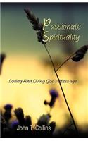 Passionate Spirituality