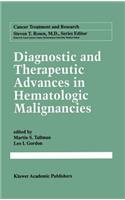 Diagnostic and Therapeutic Advances in Hematologic Malignancies