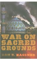 War on Sacred Grounds