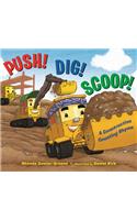 Push! Dig! Scoop!