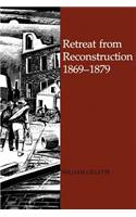 Retreat from Reconstruction: 1869-1879