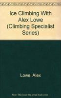 Ice Climbing with Alex Lowe