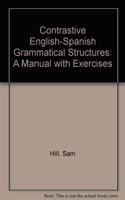 Contrastive English-Spanish Grammatical Structures