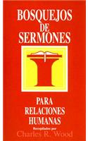 Bosquejos de Sermones: Relaciones Humanas: (Bosquejos de Sermones Portavoz)