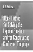 Block Method for Solving the Laplace Equation and for Constructing Conformal Mappings
