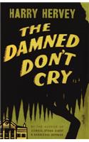 Damned Don't Cry