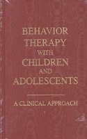 Behavior Therapy with Children and Adolescents