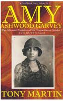 Amy Ashwood Garvey: Pan-Africanist, Feminist and Mrs. Marcus Garvey No. 1 or a Tale of Two Amies