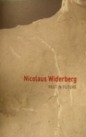 NICOLAUS WIDERBERG: PAST IN FUTURE