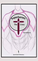 Superheroes of the Cross