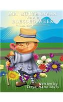 Mr. Butterbean Has A Blessed Week
