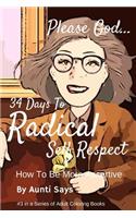 34 Days To Radical Self Respect