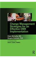 Change Management Strategies for an Effective Emr Implementation