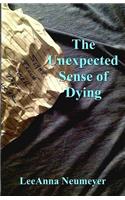 Unexpected Sense of Dying
