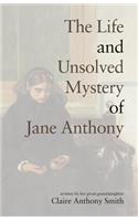 The Life and Unsolved Mystery of Jane Anthony