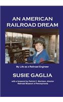 An American Railroad Dream