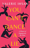 You Can't Dance a Lie