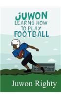 Juwon Learns How to Play Football