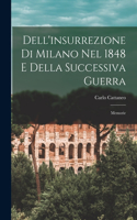 Dell'insurrezione Di Milano Nel 1848 E Della Successiva Guerra