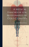 Medical Handbook for Missionaries in Cold Climates