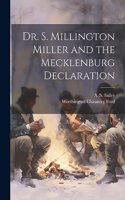 Dr. S. Millington Miller and the Mecklenburg Declaration