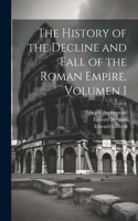 The History of the Decline and Fall of the Roman Empire, Volumen I