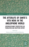 Afterlife of Dante's Vita Nova in the Anglophone World