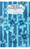 College Ruled Composition Notebook. Summer Flowers Theme: Lined Journal For All Your Note Takings. 6 x 9.