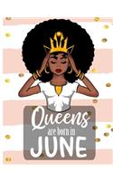 Queens Are Born In June: Melanin Poppin College Ruled Line Paper Book