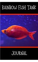 Rainbow Fish Tank Journal: Ideal Fish Keeper Maintenance Tracker For All Your Aquarium Needs. Great For Logging Water Testing, Water Changes, And Overall Fish Observations.