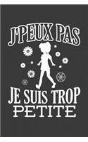 J'peux pas Je suis trop petite