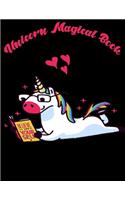 Unicorn Magical Book: Magical Unicorn Journal and Notebook for Girls kids, women, teen girls - Composition Size 8.5x11 with 120p Perfect for Journal, Doodling, Sketching 