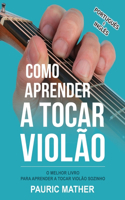 Como Aprender a Tocar Violão