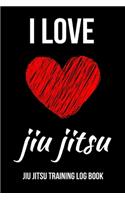 I Love Jiu Jitsu