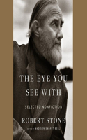 The Eye You See with