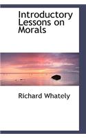 Introductory Lessons on Morals