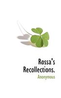 Rossa's Recollections.
