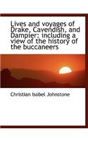 Lives and Voyages of Drake, Cavendish, and Dampier