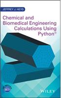 Chemical and Biomedical Engineering Calculations Using Python