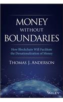 Money Without Boundaries