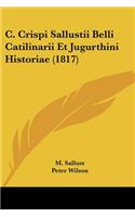 C. Crispi Sallustii Belli Catilinarii Et Jugurthini Historiae (1817)