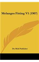 Melanges Fitting V1 (1907)