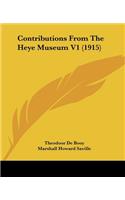Contributions From The Heye Museum V1 (1915)